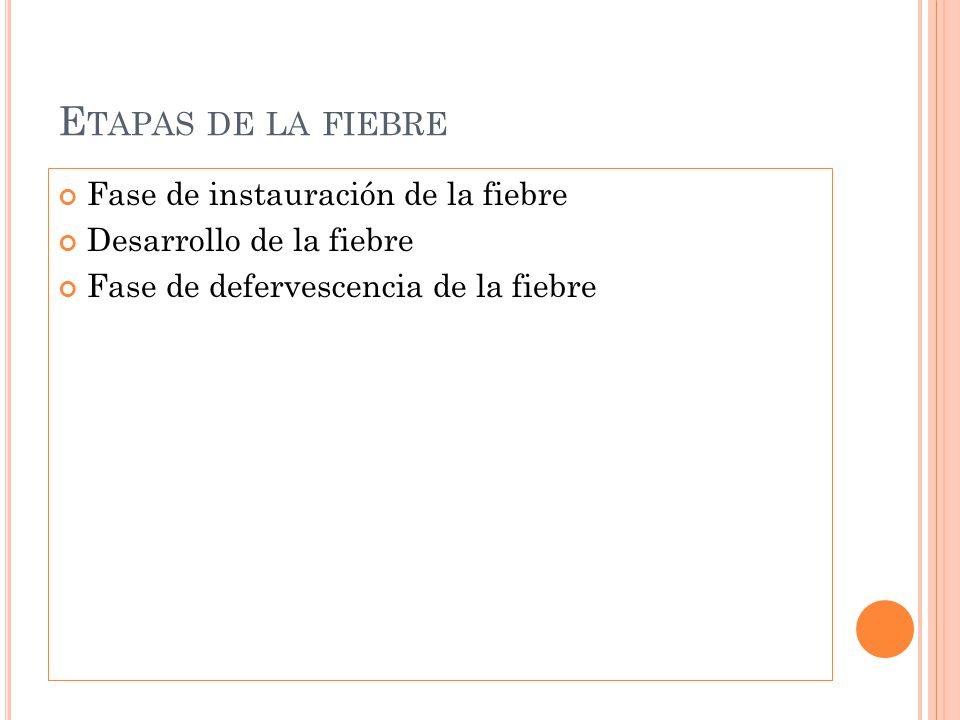Etapas de la fiebre Fase de instauración de la fiebre