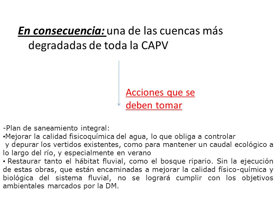 En consecuencia: una de las cuencas más degradadas de toda la CAPV