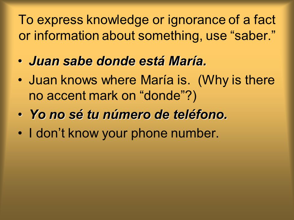 To express knowledge or ignorance of a fact or information about something, use saber.