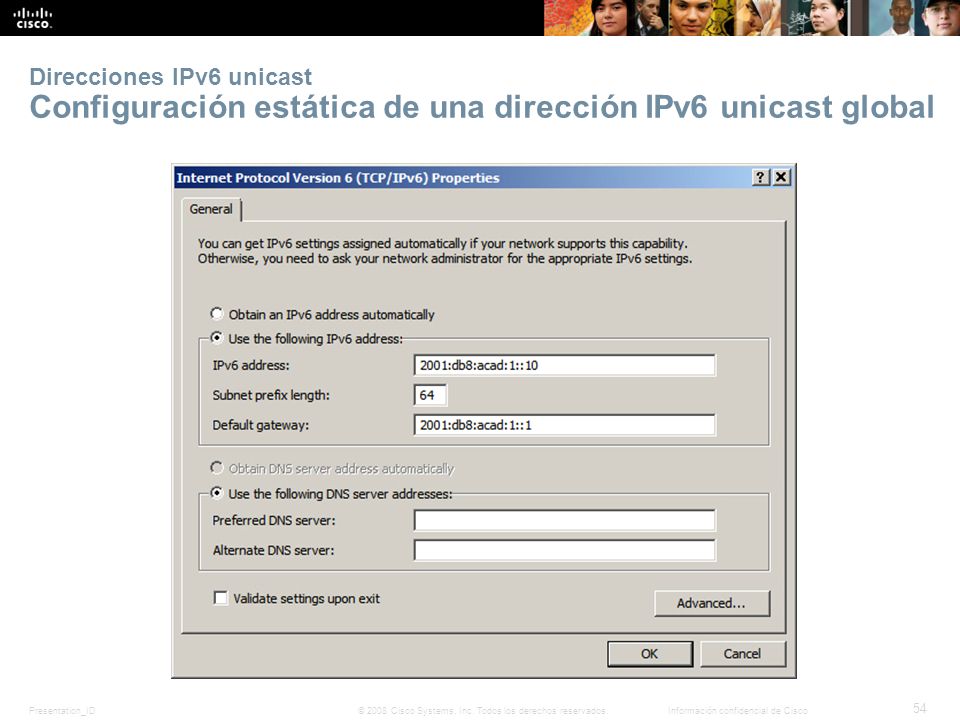 Direcciones IPv6 unicast Configuración estática de una dirección IPv6 unicast global