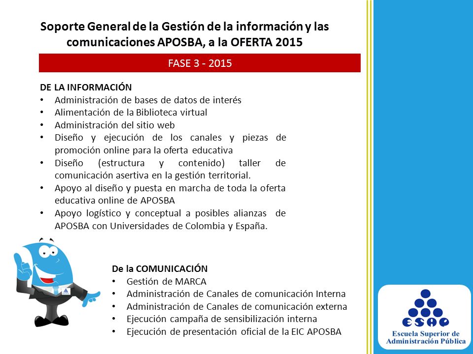 Soporte General de la Gestión de la información y las comunicaciones APOSBA, a la OFERTA 2015