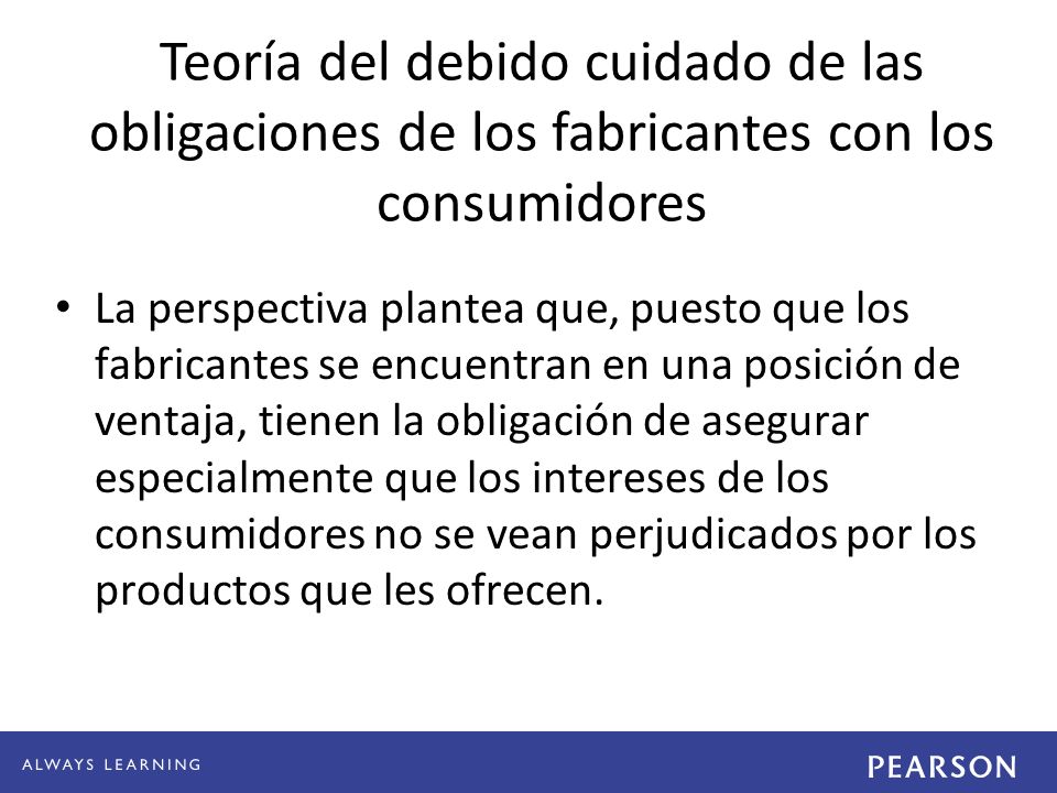 Teoría del debido cuidado de las obligaciones de los fabricantes con los consumidores