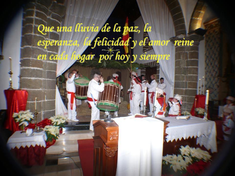 Que una lluvia de la paz, la esperanza, la felicidad y el amor reine en cada hogar por hoy y siempre