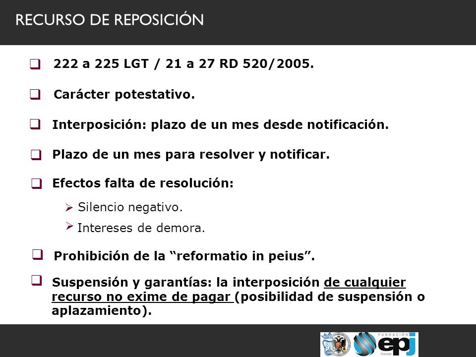 RECURSO DE REPOSICIÓN 222 a 225 LGT / 21 a 27 RD 520/2005.