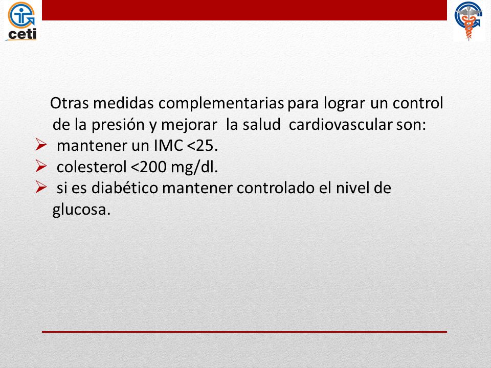 Otras medidas complementarias para lograr un control de la presión y mejorar la salud cardiovascular son: