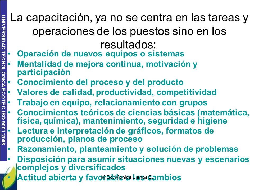 La capacitación, ya no se centra en las tareas y operaciones de los puestos sino en los resultados: