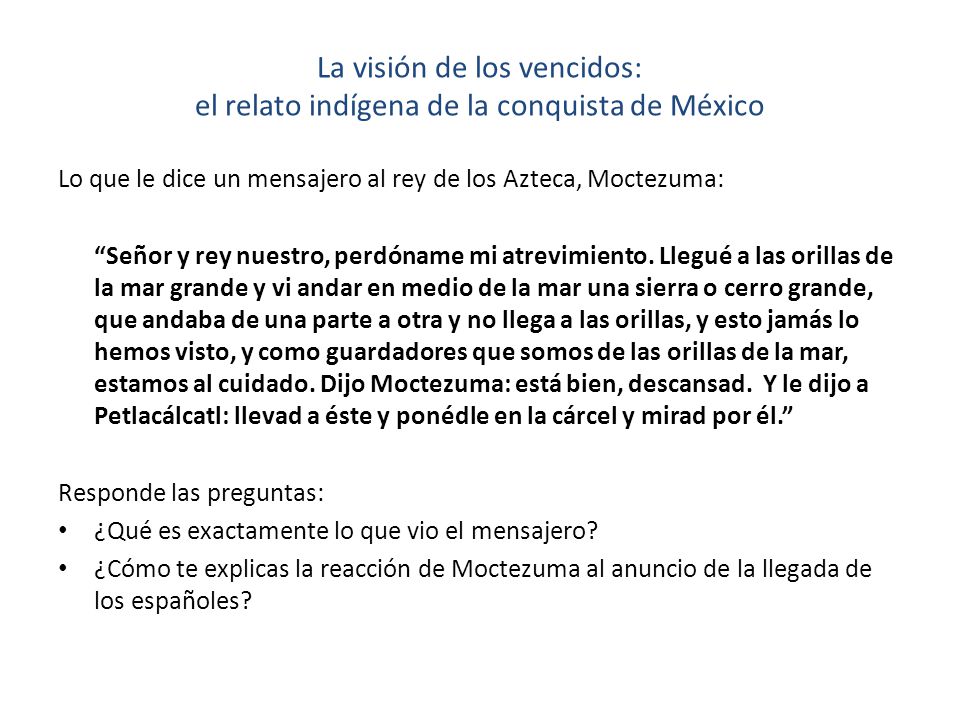 La visión de los vencidos: el relato indígena de la conquista de México