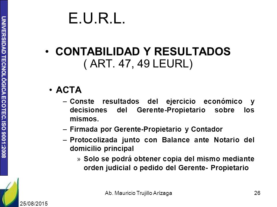 E.U.R.L. CONTABILIDAD Y RESULTADOS ( ART. 47, 49 LEURL) ACTA