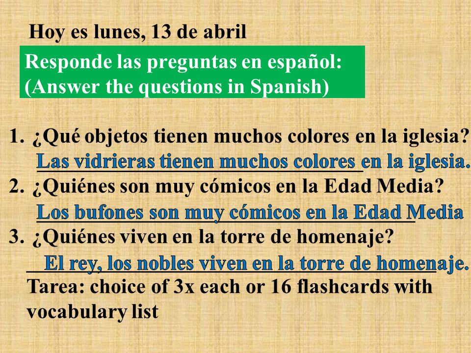 Responde las preguntas en español: (Answer the questions in Spanish)