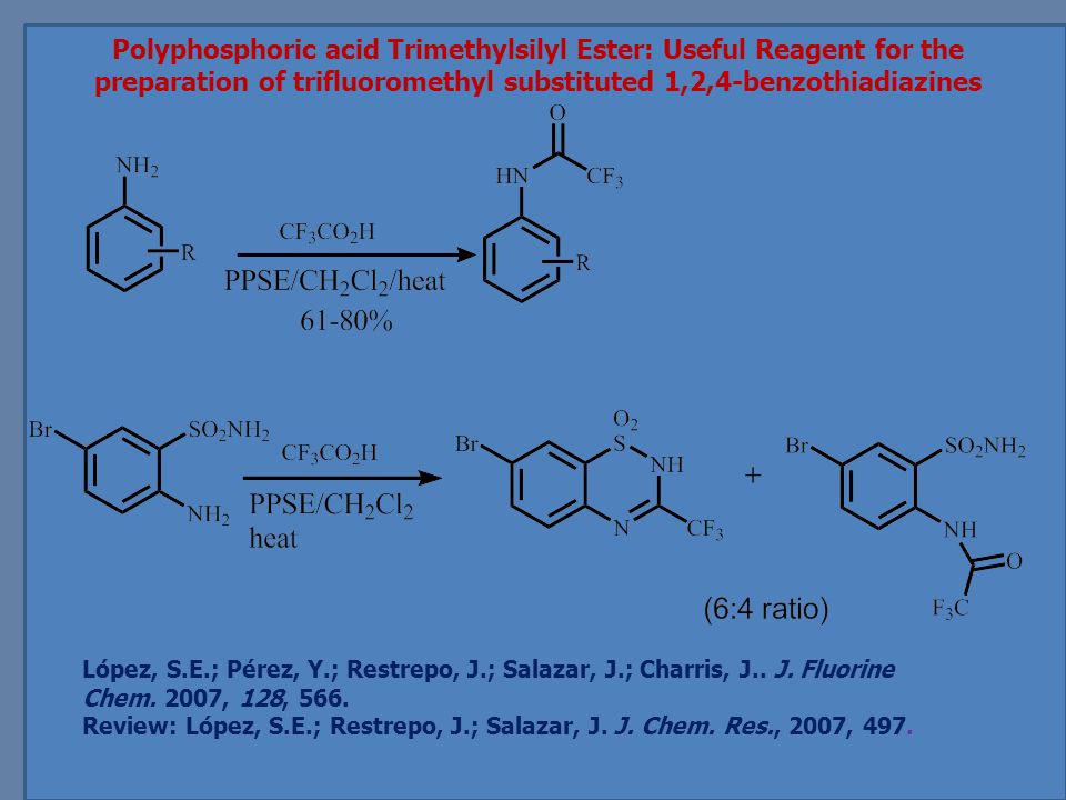Polyphosphoric acid Trimethylsilyl Ester: Useful Reagent for the preparation of trifluoromethyl substituted 1,2,4-benzothiadiazines