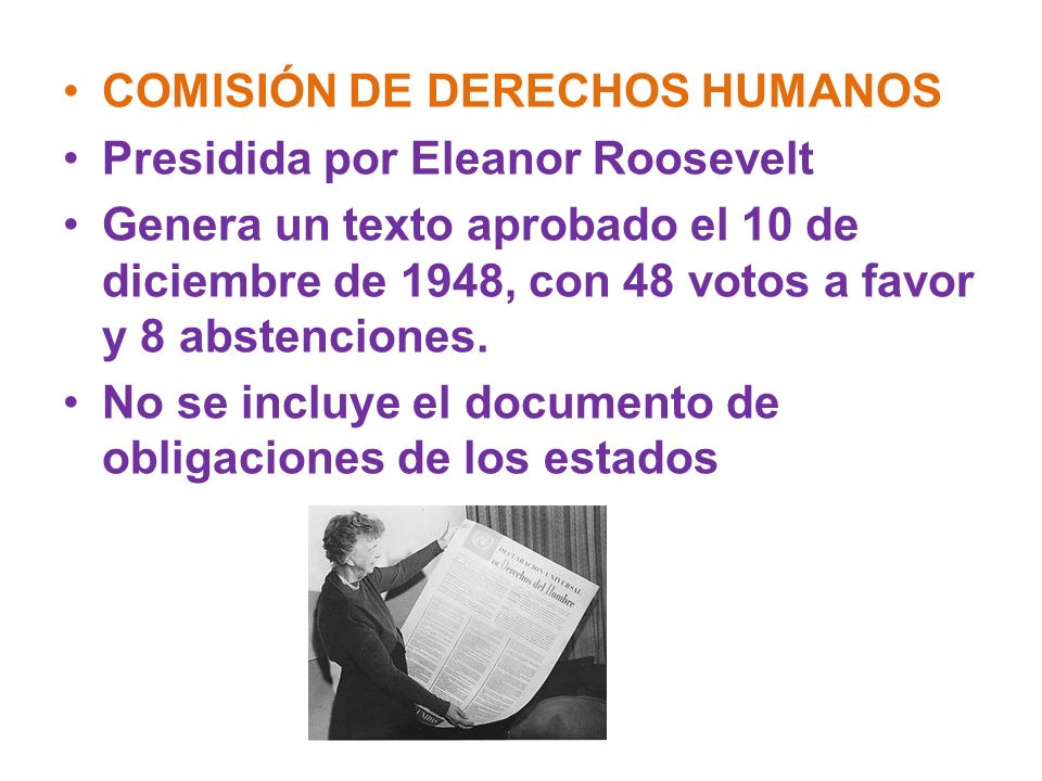 COMISIÓN DE DERECHOS HUMANOS Presidida por Eleanor Roosevelt
