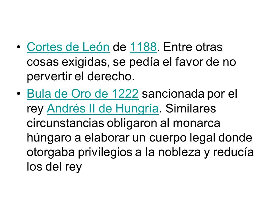 Cortes de León de Entre otras cosas exigidas, se pedía el favor de no pervertir el derecho.