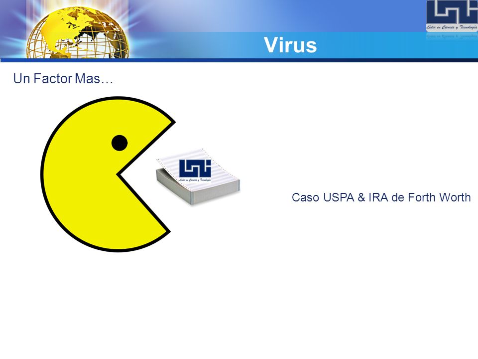 Virus Un Factor Mas… Caso USPA & IRA de Forth Worth
