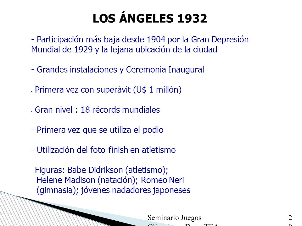 LOS ÁNGELES Participación más baja desde 1904 por la Gran Depresión Mundial de 1929 y la lejana ubicación de la ciudad.