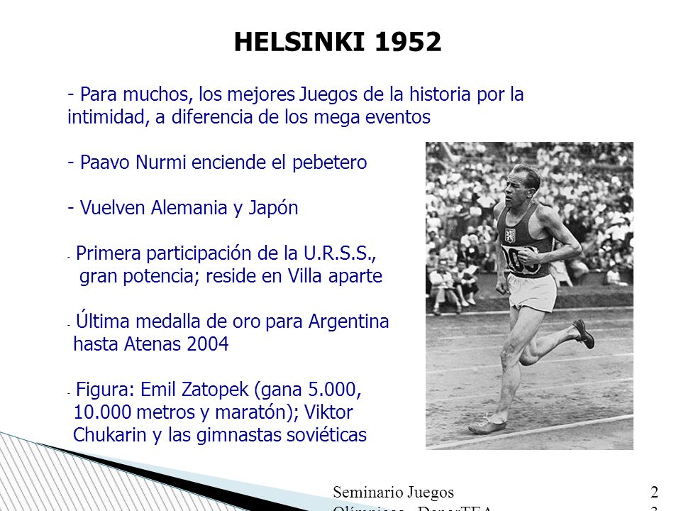 HELSINKI Para muchos, los mejores Juegos de la historia por la intimidad, a diferencia de los mega eventos.