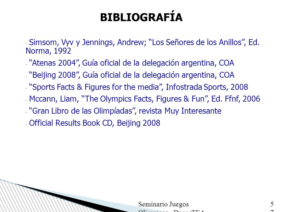 BIBLIOGRAFÍA Simsom, Vyv y Jennings, Andrew; Los Señores de los Anillos , Ed. Norma,