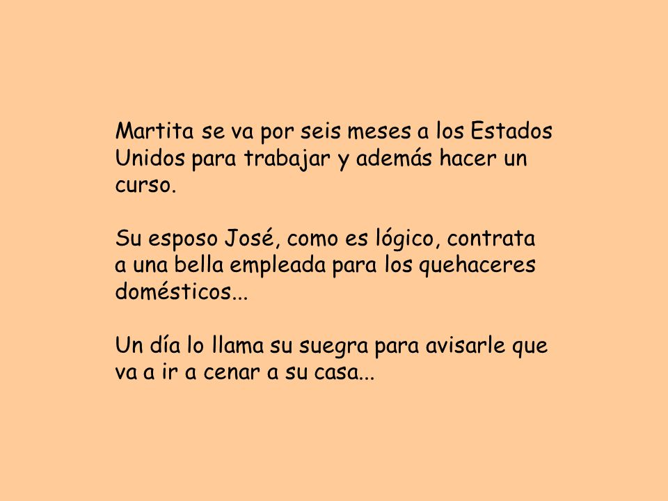 Martita se va por seis meses a los Estados Unidos para trabajar y además hacer un curso.