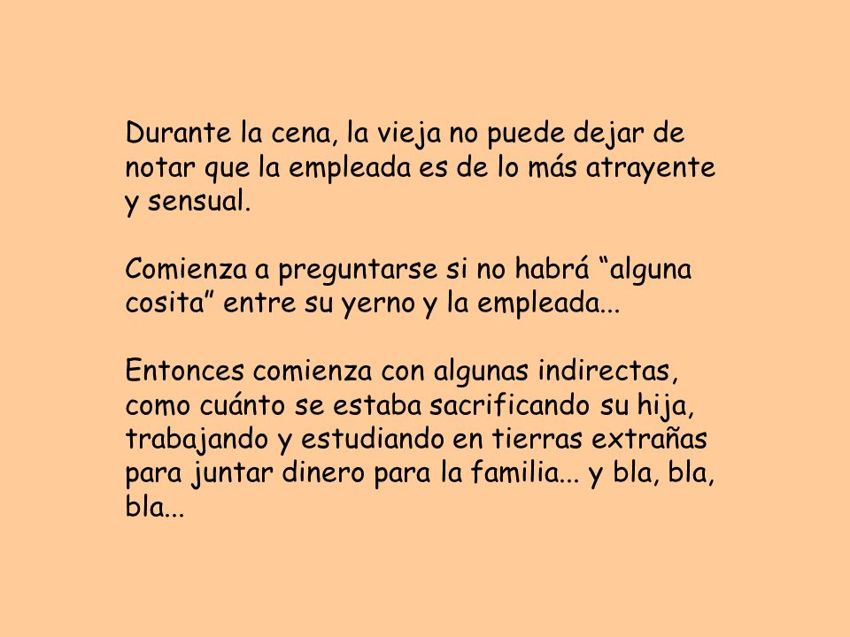 Durante la cena, la vieja no puede dejar de notar que la empleada es de lo más atrayente y sensual.