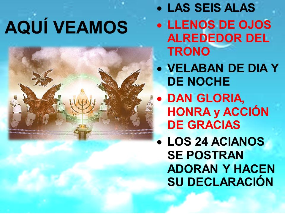 AQUÍ VEAMOS LAS SEIS ALAS LLENOS DE OJOS ALREDEDOR DEL TRONO