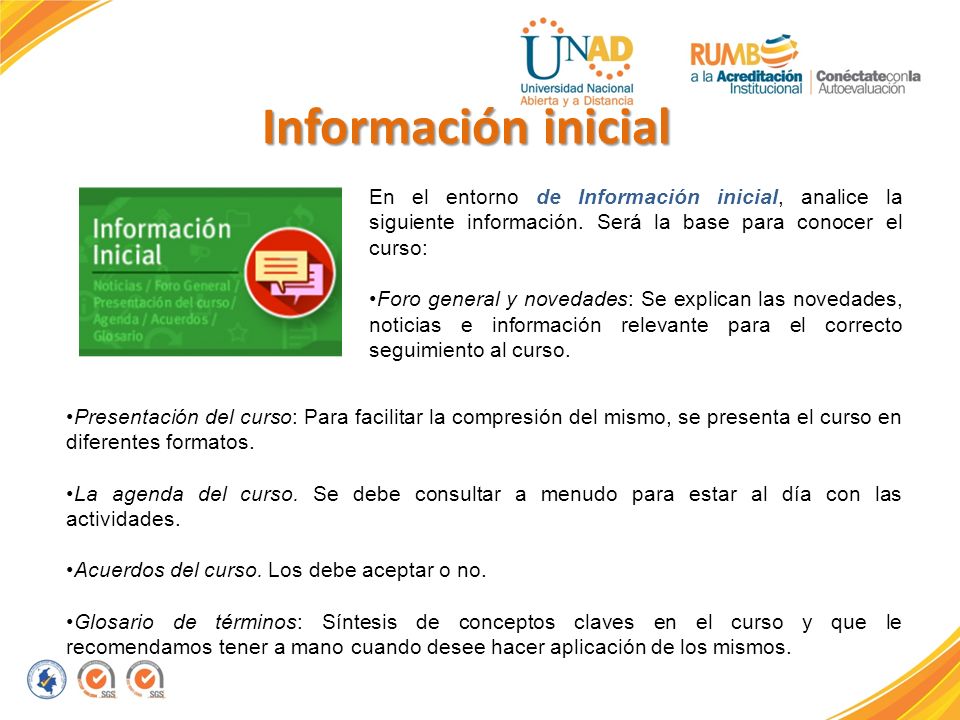 Información inicial En el entorno de Información inicial, analice la siguiente información. Será la base para conocer el curso: