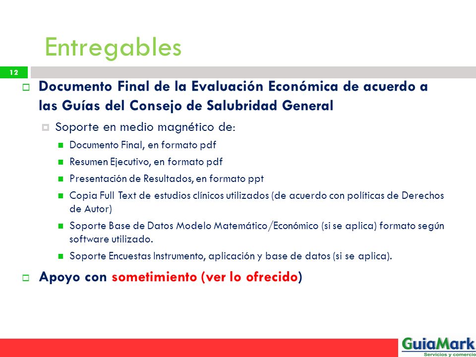 Entregables Documento Final de la Evaluación Económica de acuerdo a las Guías del Consejo de Salubridad General.