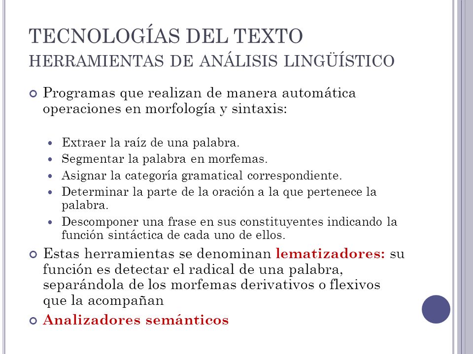 TECNOLOGÍAS DEL TEXTO herramientas de análisis lingüístico