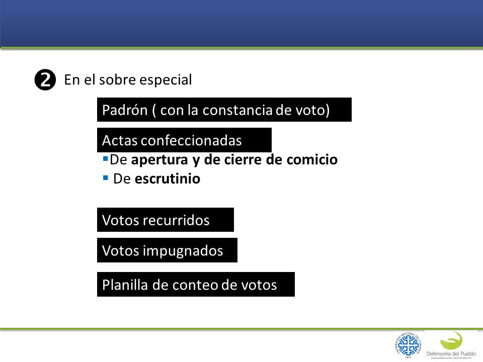  En el sobre especial Padrón ( con la constancia de voto)