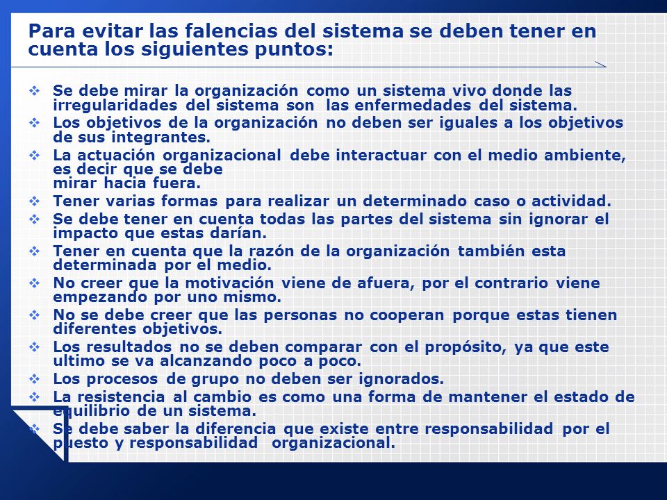 Para evitar las falencias del sistema se deben tener en cuenta los siguientes puntos: