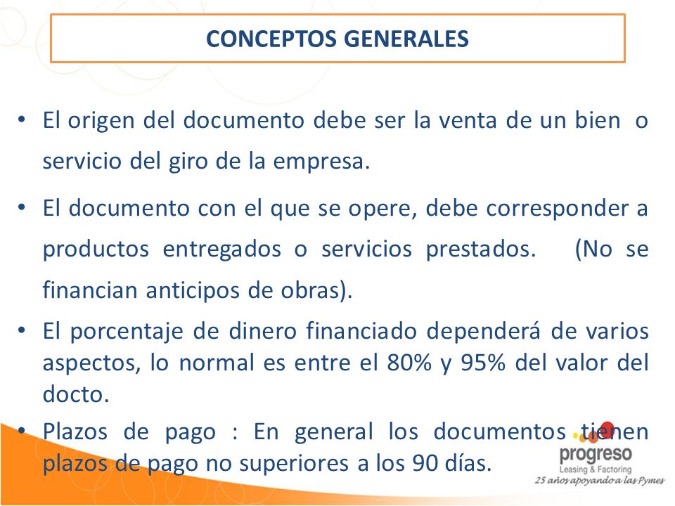 CONCEPTOS GENERALES El origen del documento debe ser la venta de un bien o servicio del giro de la empresa.