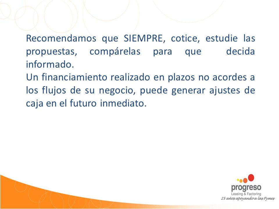 Recomendamos que SIEMPRE, cotice, estudie las propuestas, compárelas para que decida informado.