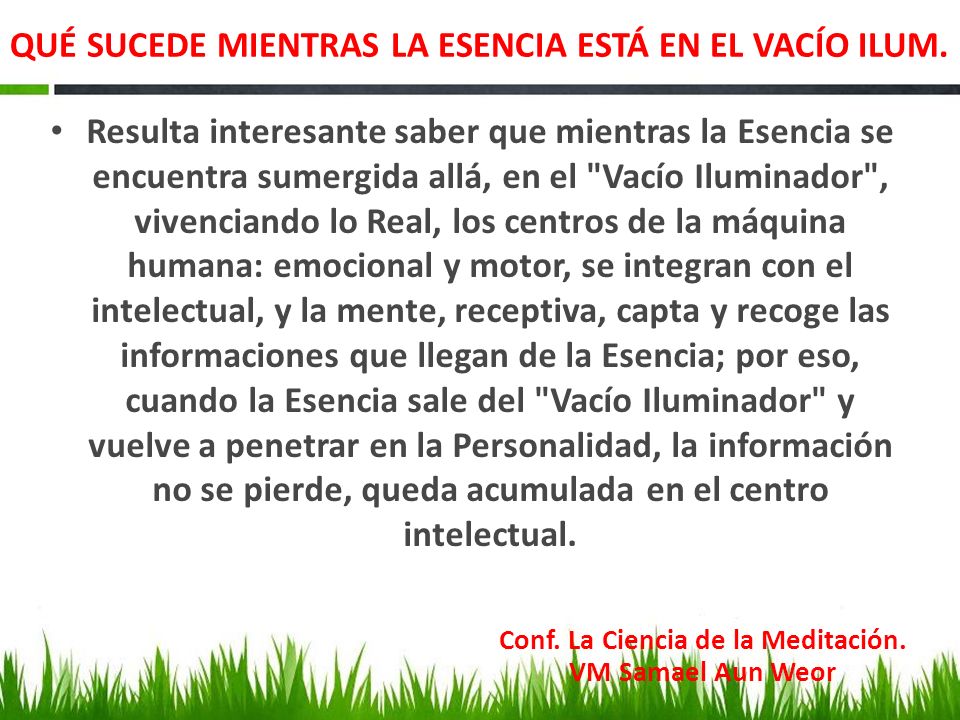 QUÉ SUCEDE MIENTRAS LA ESENCIA ESTÁ EN EL VACÍO ILUM.