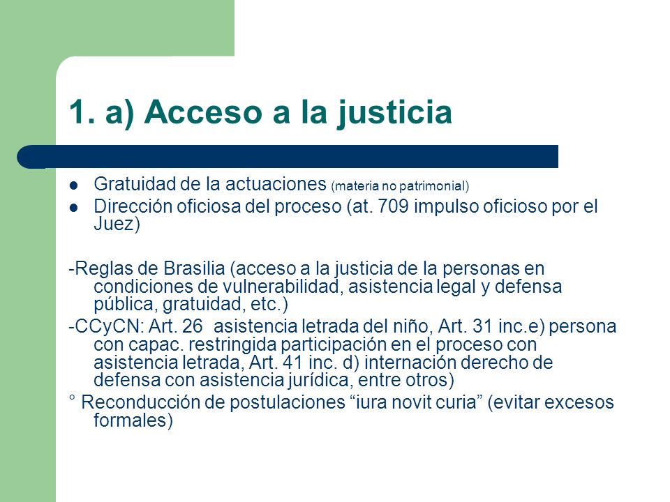 1. a) Acceso a la justicia Gratuidad de la actuaciones (materia no patrimonial)