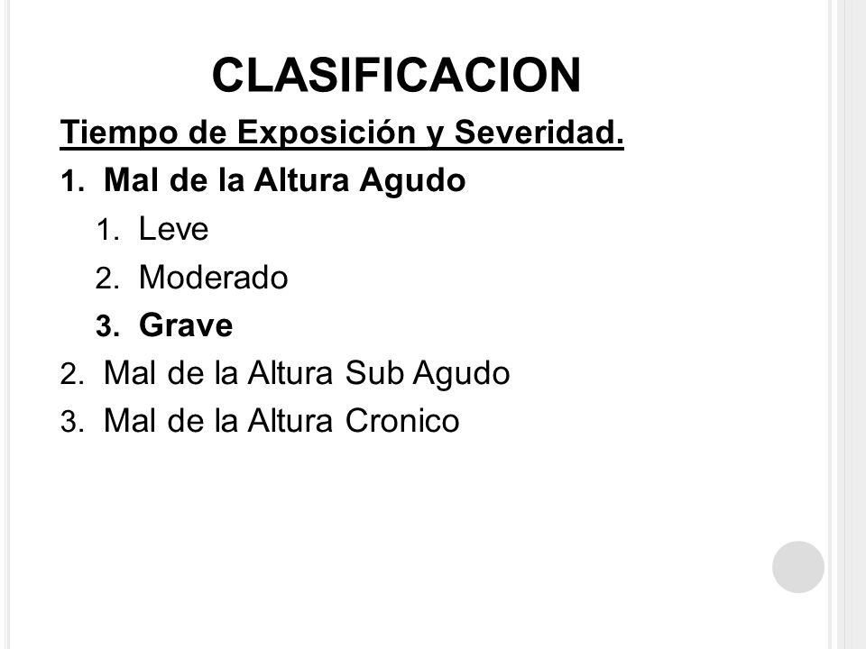 CLASIFICACION Tiempo de Exposición y Severidad. Mal de la Altura Agudo
