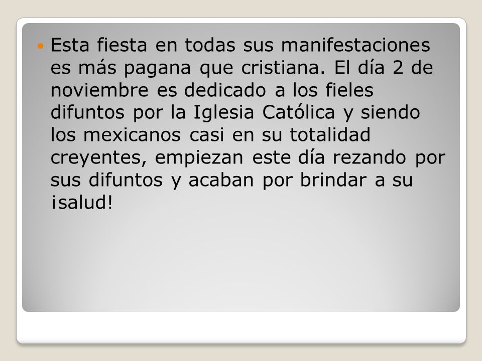 Esta fiesta en todas sus manifestaciones es más pagana que cristiana