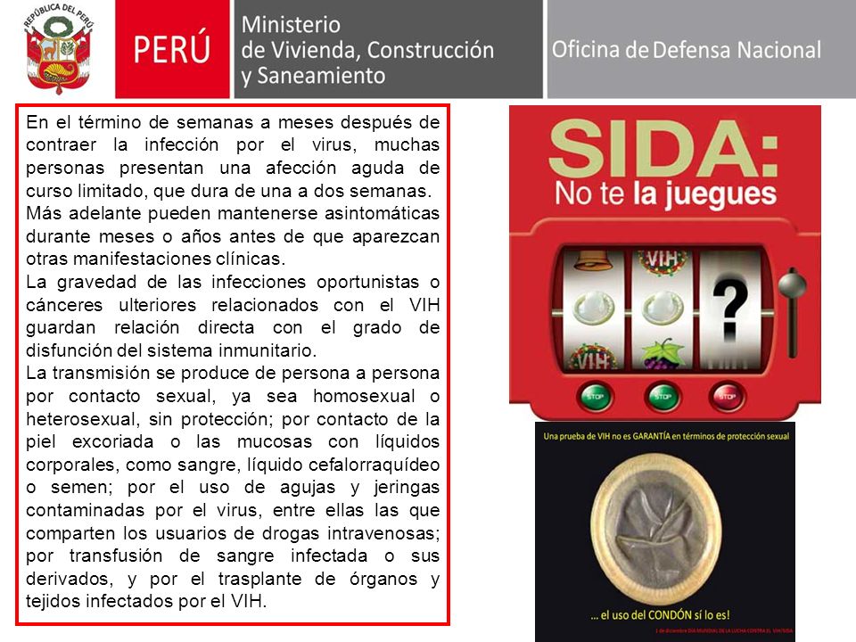 En el término de semanas a meses después de contraer la infección por el virus, muchas personas presentan una afección aguda de curso limitado, que dura de una a dos semanas.