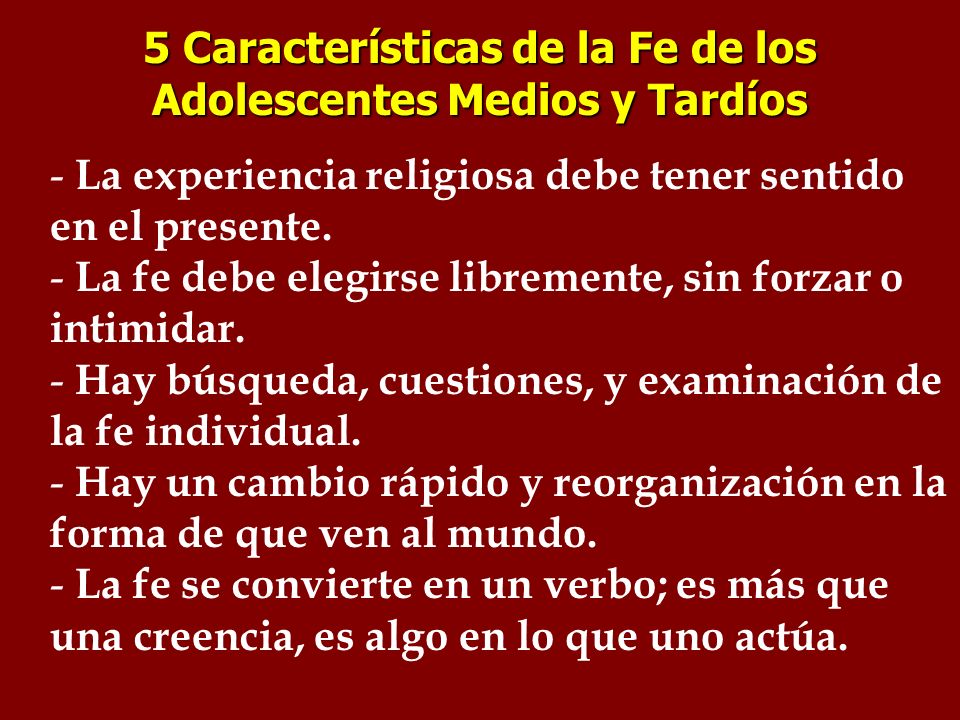 5 Características de la Fe de los Adolescentes Medios y Tardíos