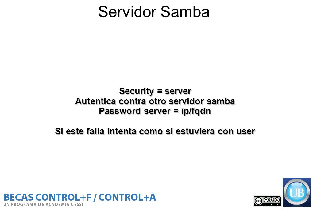 Servidor Samba Security = server Autentica contra otro servidor samba