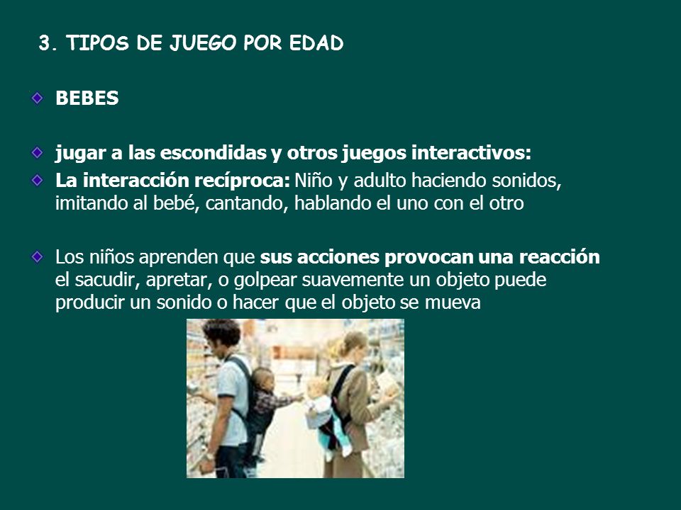 3. TIPOS DE JUEGO POR EDAD BEBES. jugar a las escondidas y otros juegos interactivos: