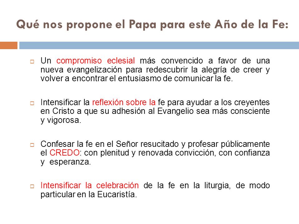 Qué nos propone el Papa para este Año de la Fe: