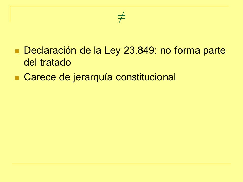 ≠ Declaración de la Ley : no forma parte del tratado