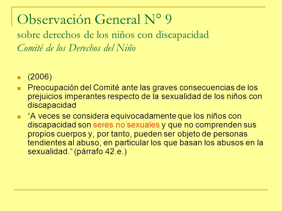 Observación General N° 9 sobre derechos de los niños con discapacidad Comité de los Derechos del Niño
