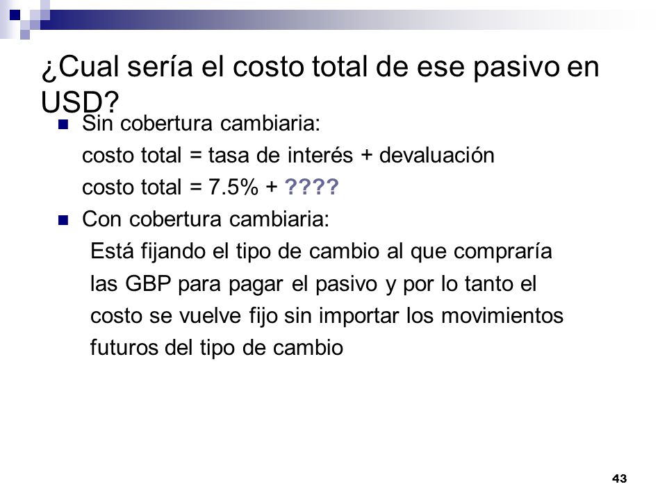 ¿Cual sería el costo total de ese pasivo en USD