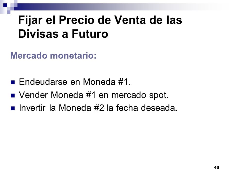 Fijar el Precio de Venta de las Divisas a Futuro