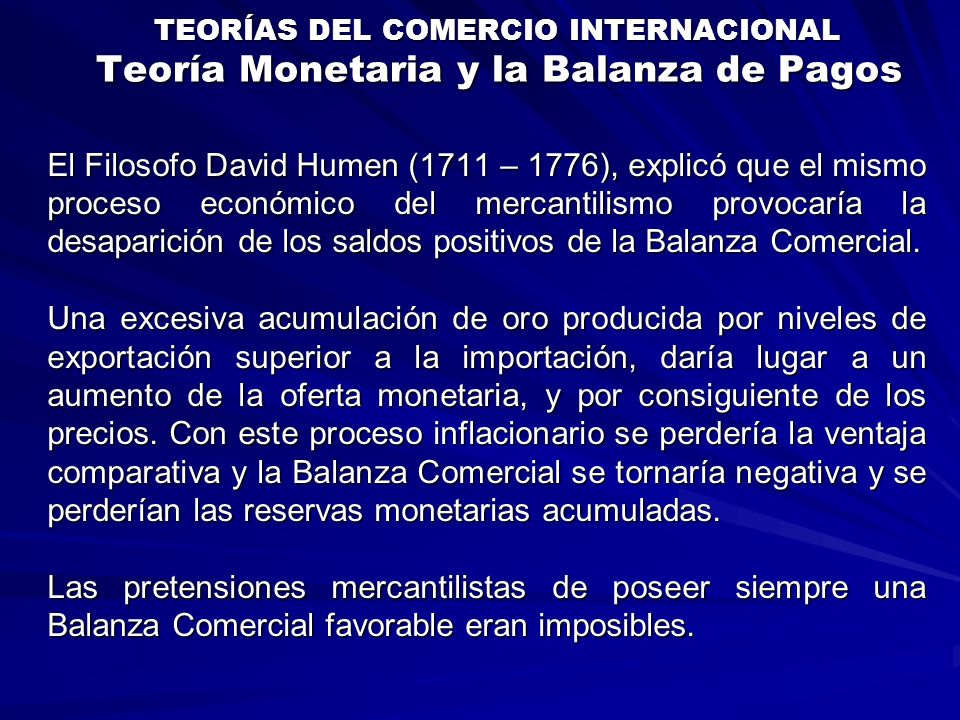 TEORÍAS DEL COMERCIO INTERNACIONAL Teoría Monetaria y la Balanza de Pagos