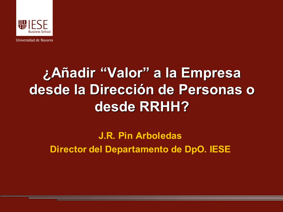 J.R. Pin Arboledas Director del Departamento de DpO. IESE