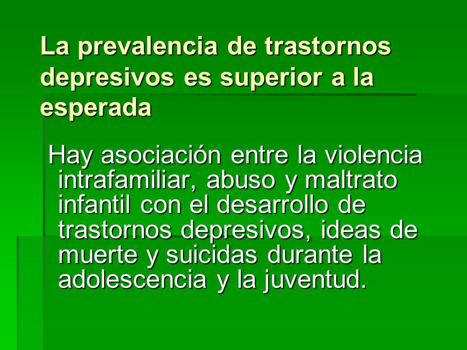La prevalencia de trastornos depresivos es superior a la esperada