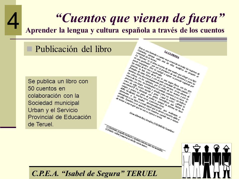 4 Cuentos que vienen de fuera Aprender la lengua y cultura española a través de los cuentos. Publicación del libro.
