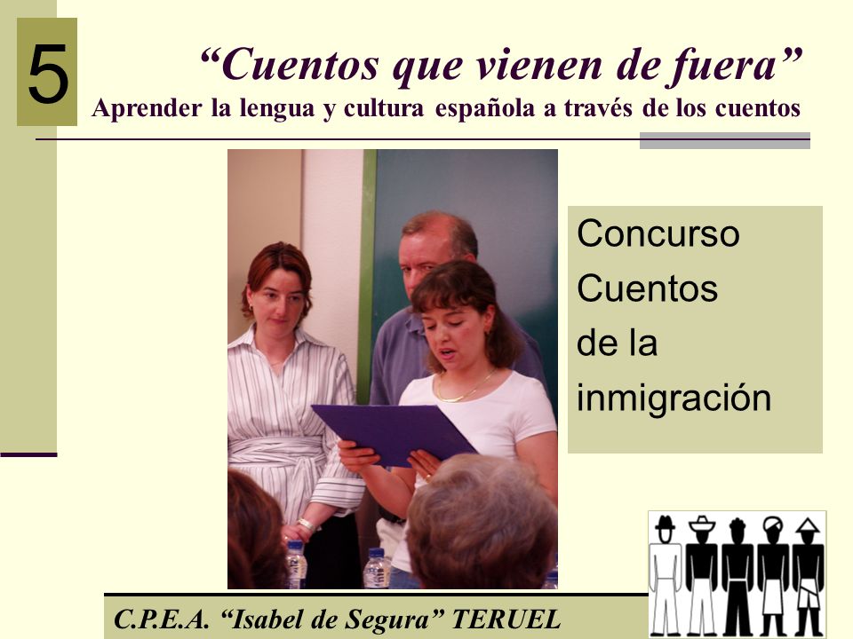 5 Cuentos que vienen de fuera Aprender la lengua y cultura española a través de los cuentos. Concurso.