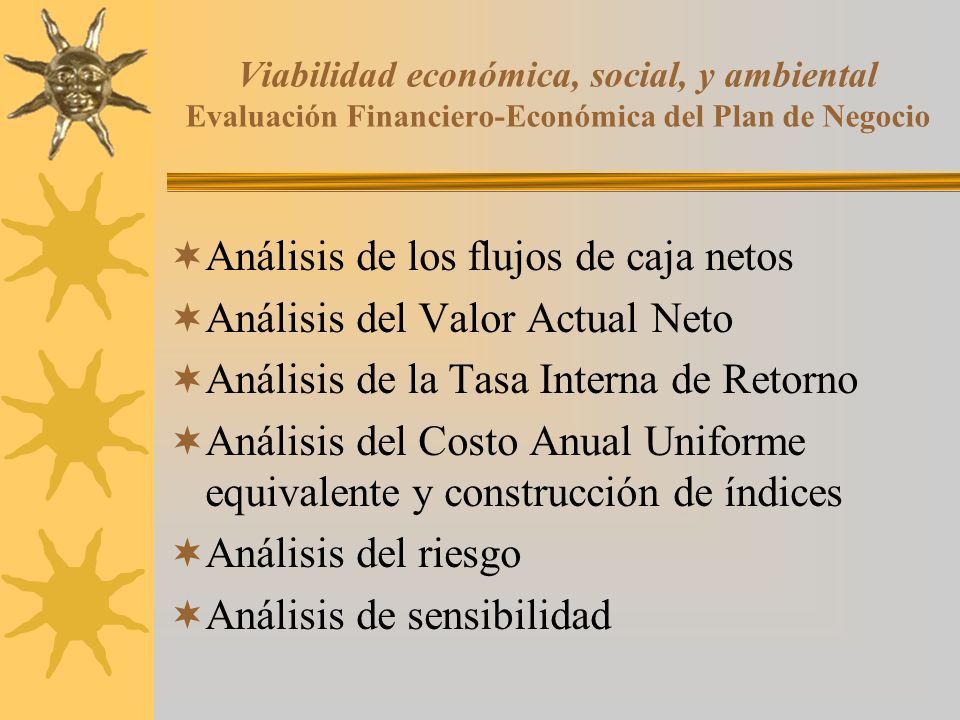 Análisis de los flujos de caja netos Análisis del Valor Actual Neto