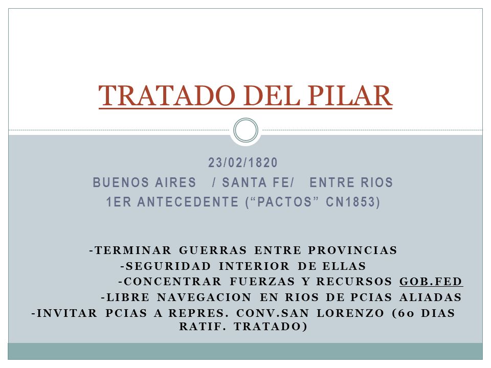 TRATADO DEL PILAR 23/02/1820 Buenos aires / santa fe/ entre rios